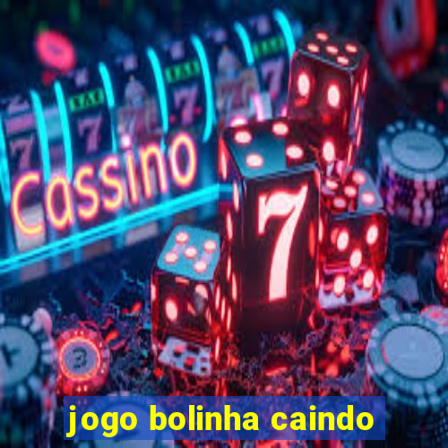 jogo bolinha caindo